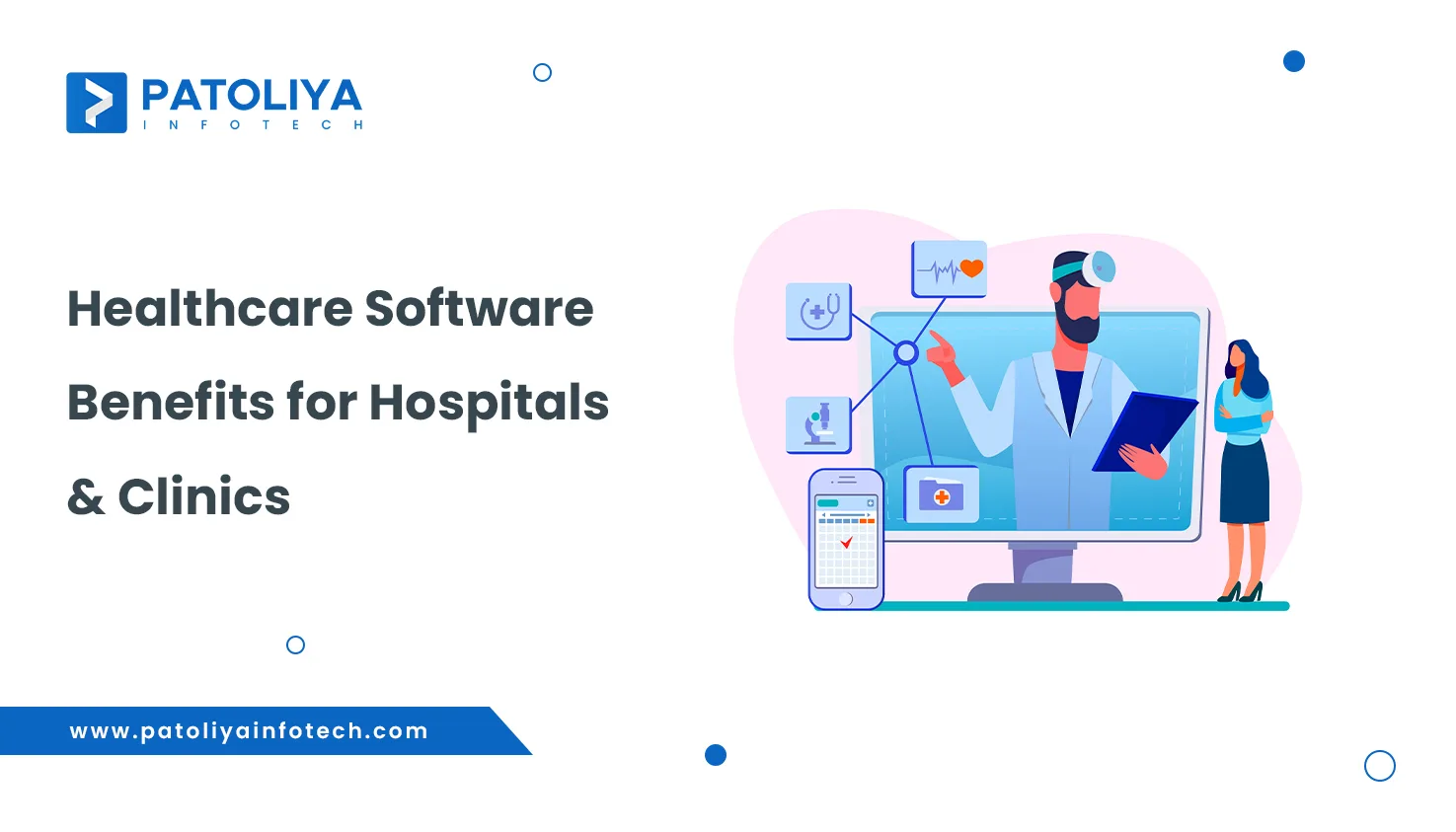 Benefits of Healthcare Software – A Strategic Guide for Healthcare Providers
