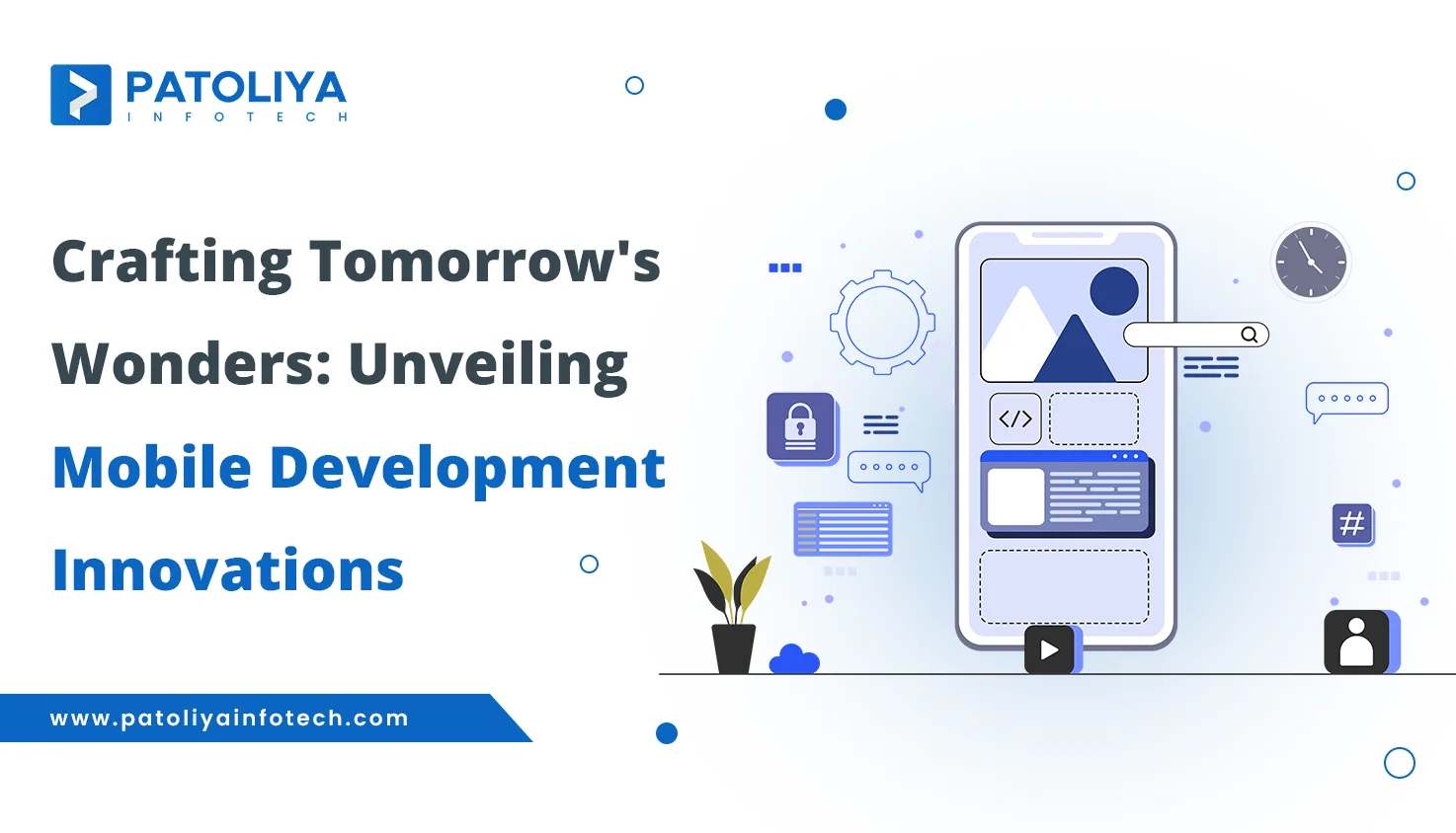 Crafting Tomorrow’s Wonders: Unveiling Mobile Development Innovations