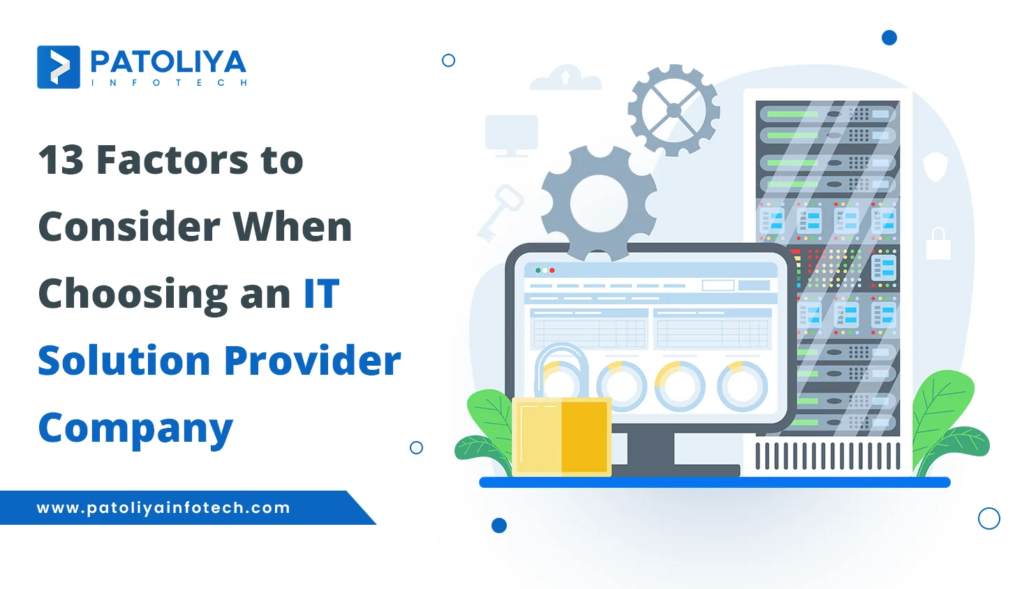 13 Things to Consider When Choosing an IT Solution Provider Company