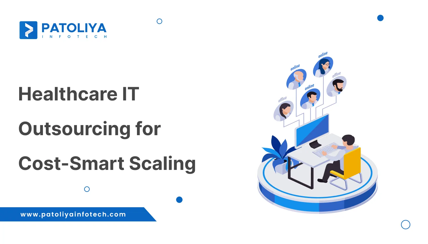 Why Choose Healthcare IT Outsourcing Today