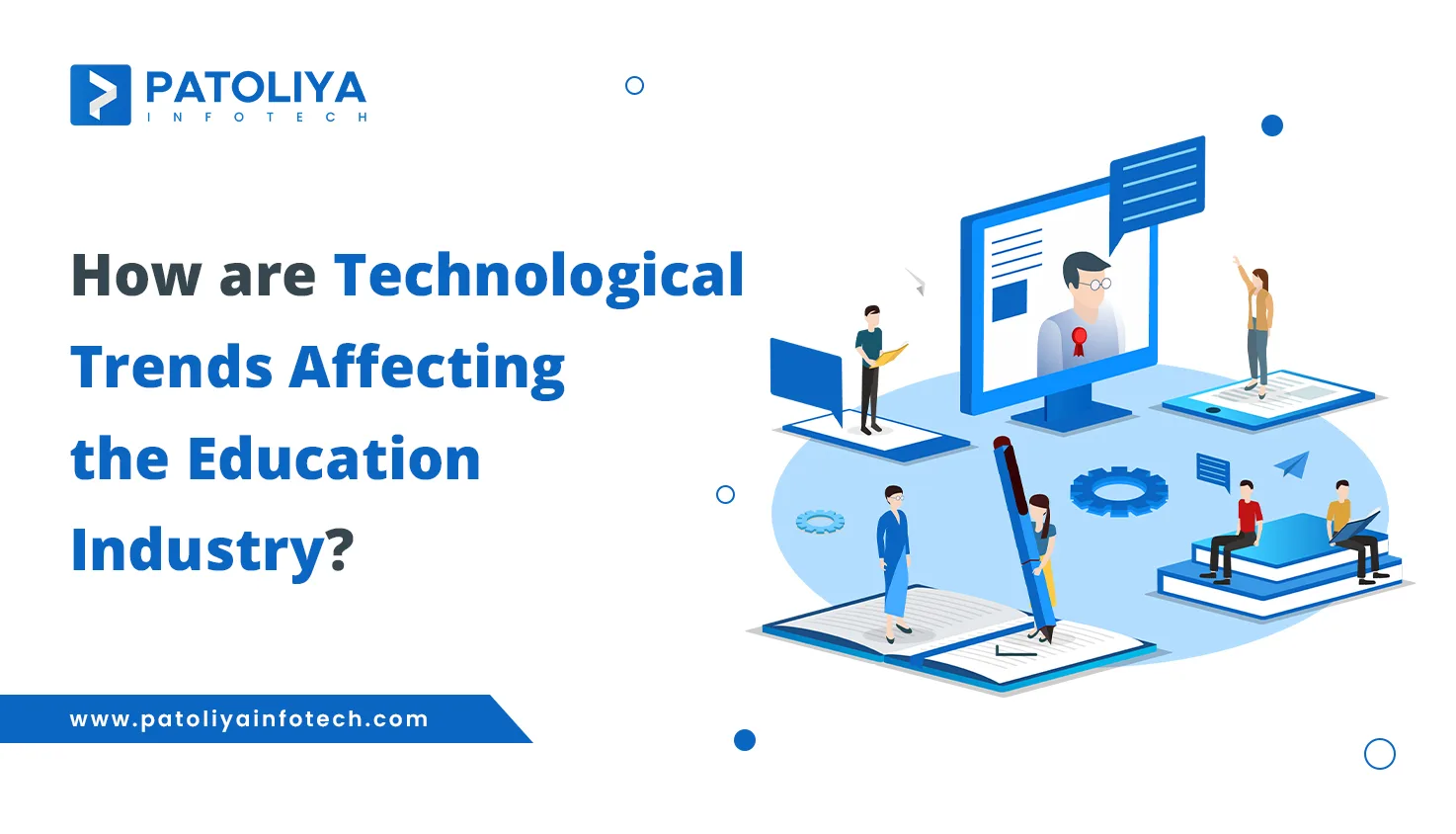 How are Technological Trends Affecting the Education Industry?